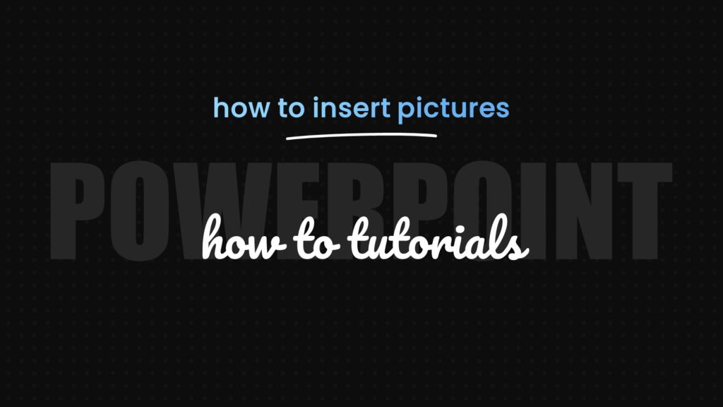 How to Insert Picture in PowerPoint